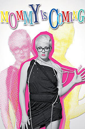 Poster Mommy Is Coming 2012