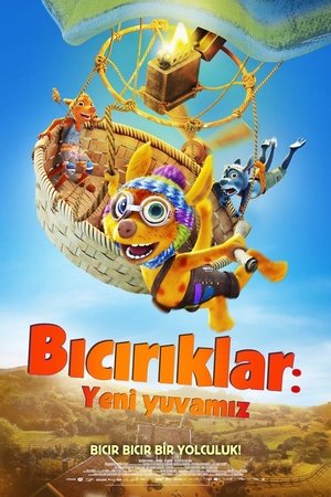 Bıcırıklar: Yeni Yuvamız 2022