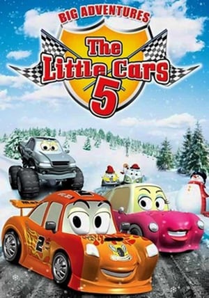 Télécharger The Little Cars 5: Big Adventures ou regarder en streaming Torrent magnet 