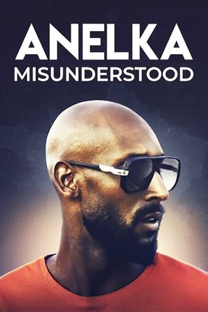 Poster Anelka: Misunderstood 2020