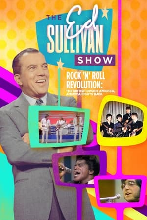 Télécharger Ed Sullivan Presents: Rock 'N' Roll Revolution: The British Invade America, America Fights Back ou regarder en streaming Torrent magnet 