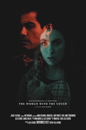 Télécharger The Woman With The Cough ou regarder en streaming Torrent magnet 