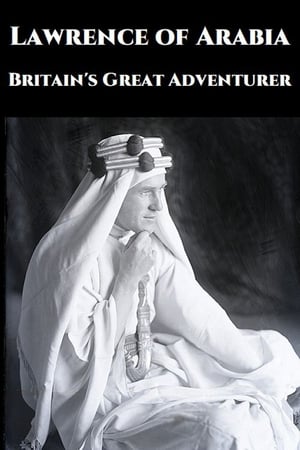 Image Lawrence of Arabia: Britain's Great Adventurer