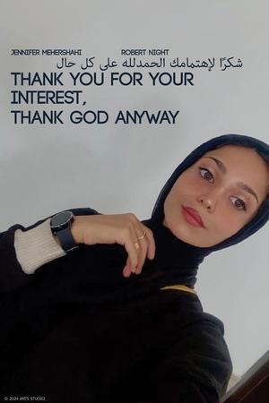 Thank You for Your Interest, Thank God Anyway (2024)