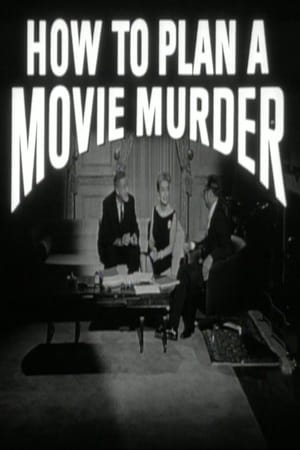 How to Plan a Movie Murder 1964