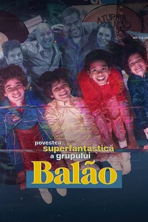 Image Povestea superfantastică a grupului Balão