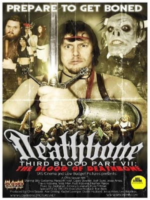 Télécharger Deathbone, Third Blood Part VII: The Blood of Deathbone ou regarder en streaming Torrent magnet 