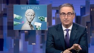 Last Week Tonight with John Oliver Season 12 :Episode 14  June 8, 2025: Med Spas