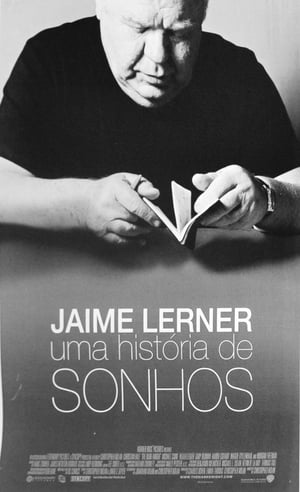 Poster Jaime Lerner - Uma História de Sonhos 2016