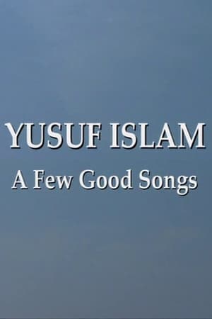 Télécharger Yusuf Islam: A Few Good Songs ou regarder en streaming Torrent magnet 