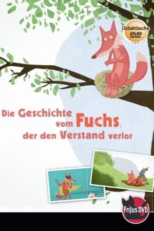 Image Die Geschichte vom Fuchs, der den Verstand verlor