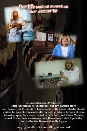 From Cheesecake to Cheesecake: The Joy Harmon Story 2013