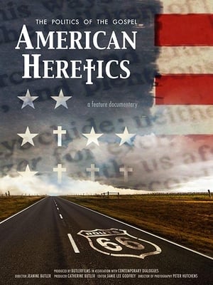 Télécharger American Heretics: The Politics of the Gospel ou regarder en streaming Torrent magnet 