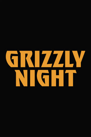 Télécharger Grizzly Night ou regarder en streaming Torrent magnet 