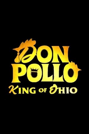 Don Pollo: King of Ohio (2025)