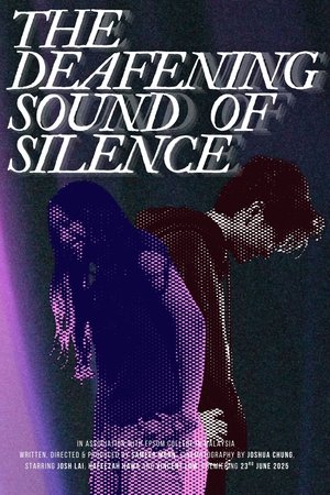 The Deafening Sound of Silence (2025)