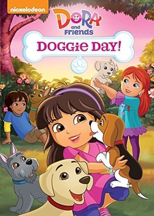 Dora and friends: Doggie day!