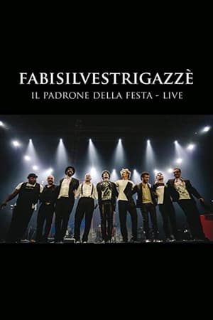 FABISILVESTRIGAZZÈ Il Padrone della Festa - LIVE 2015