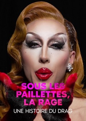 Underneath the Sequence, Rage: a History of Drag (2025)