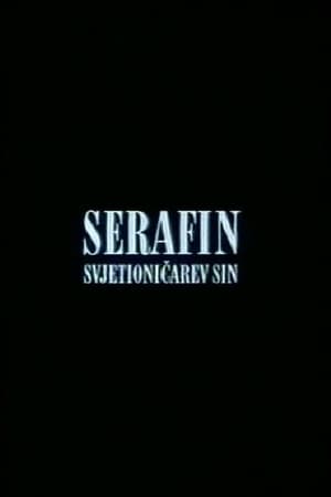 Télécharger Serafin, svjetioničarev sin ou regarder en streaming Torrent magnet 