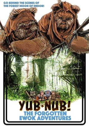 Yub-Nub!: The Forgotten Ewok Adventures 2023