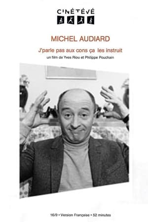 Télécharger Michel Audiard : J'parle pas aux cons, ça les instruit ou regarder en streaming Torrent magnet 