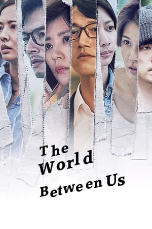 The World Between Us 2019