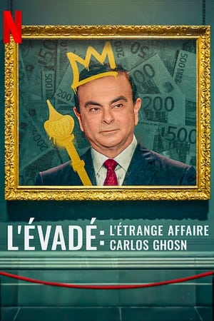 Image L'Évadé: L'étrange affaire Carlos Ghosn