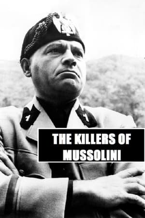 Télécharger The Killers of Mussolini ou regarder en streaming Torrent magnet 