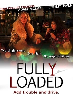 Fully Loaded 2011