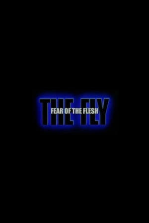 Fear of the Flesh: The Making of The Fly 2005