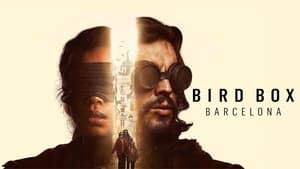Capture of Bird Box Barcelona (2023) FHD Монгол хадмал
