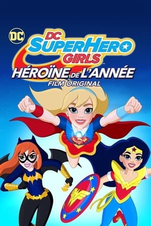 Image DC Super Hero Girls : L'Héroïne de l'année