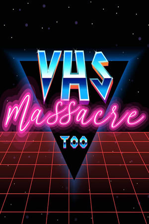 VHS Massacre Too 2020