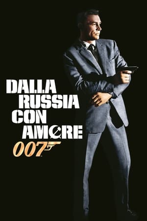 A 007, dalla Russia con amore 1963