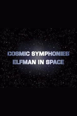 Poster Cosmic Symphonies: Elfman in Space 2002