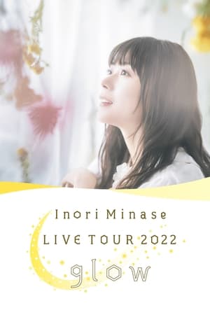 Poster Inori Minase LIVE TOUR 2022 Glow 2022