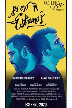 Pa' eso estamos (2025)