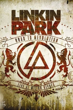 Linkin Park: Road to Revolution - Live at Milton Keynes 2008