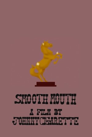 Smooth Mouth 2021