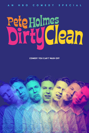 Poster Pete Holmes: Dirty Clean 2018