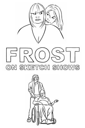 Frost on Sketch Shows 2013