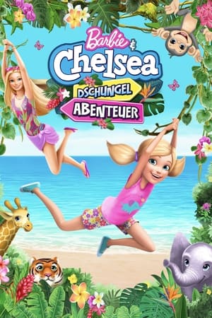 Poster Barbie & Chelsea: Das Dschungel-Abenteuer 2021