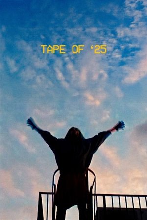 TAPE OF '25 (2025)