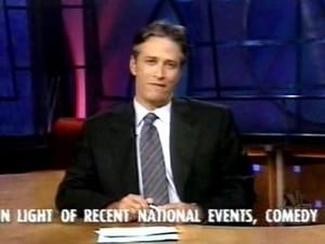 The Daily Show Season 6 :Episode 112  September 20, 2001 - The Comeback episode