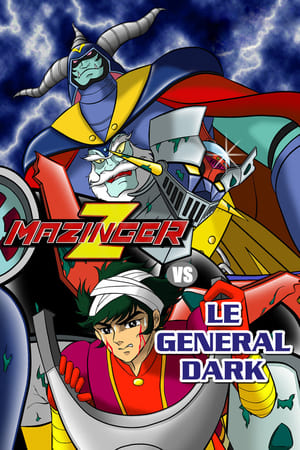 Télécharger Mazinger Z contre le Général Dark ou regarder en streaming Torrent magnet 