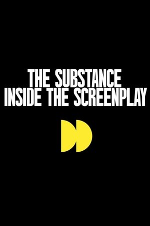 Inside the Screenplay of The Substance (2025)