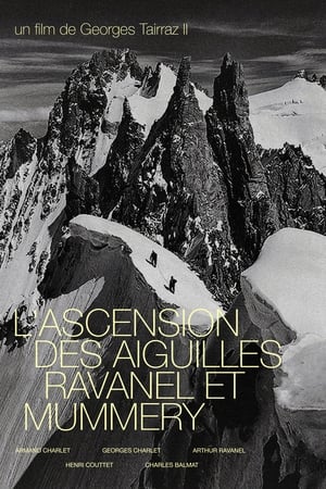 L'Ascension Des Aiguilles Ravanel Et Mummery 1924