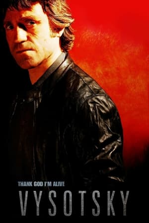 Poster Vysotsky: Thank God I'm Alive 2011