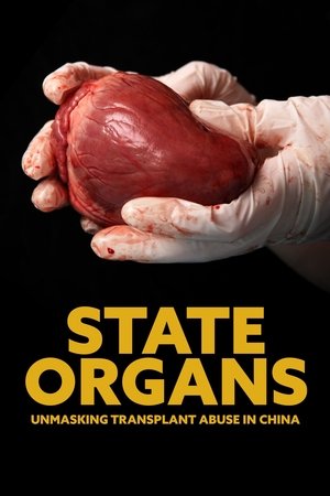 State Organs: Unmasking Transplant Abuse in China (2025)